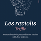 Truffle Raviolis - Raviolis à la truffe - Maison Bon